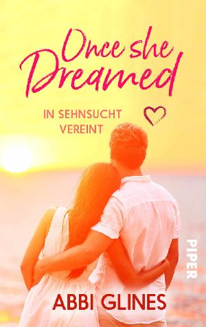 [Once She Dreamed 01] • In Sehnsucht vereint